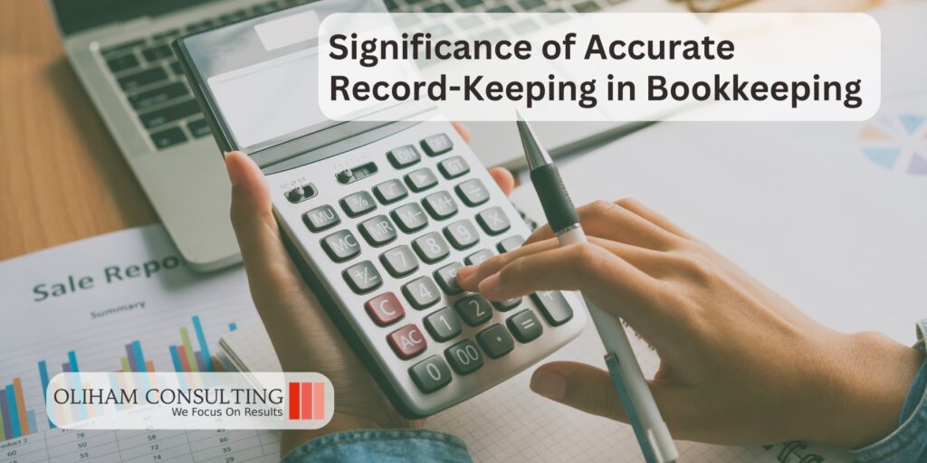 Significance of Accurate Record-Keeping in Bookkeeping