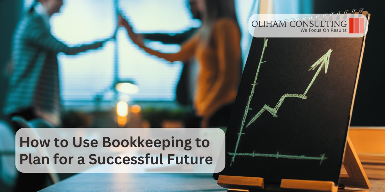 How to Use Bookkeeping to Plan for a Successful Future