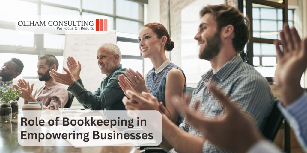 Role of Bookkeeping in Empowering Businesses