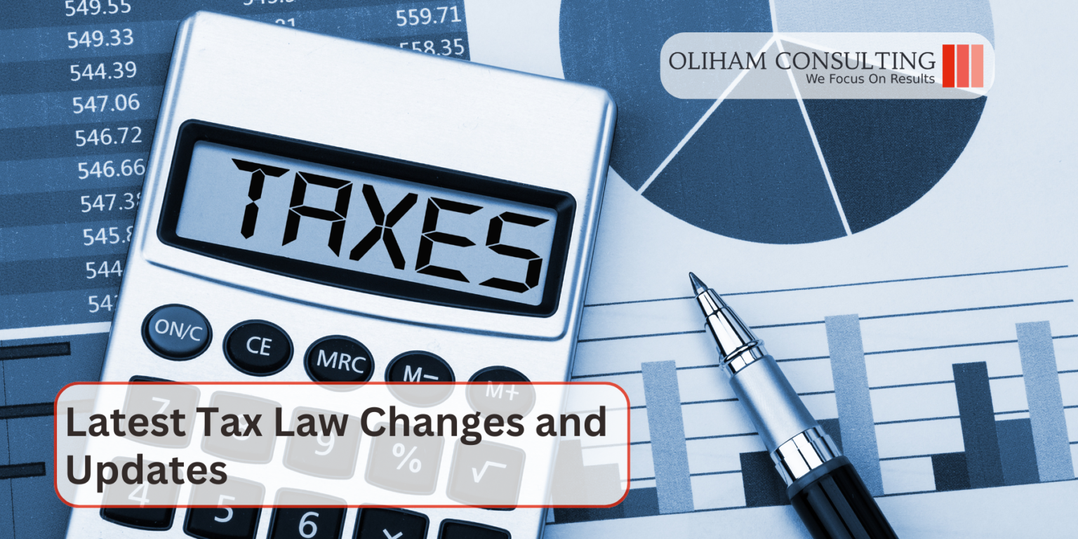 Latest Tax Law Changes and Updates Affecting Small Businesses and Individual Taxpayers